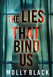 The Lies That Bind Us (Molly Black)