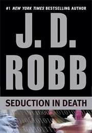 Seduction in Death (J.D. Robb)