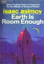 Earth Is Room Enough (Isaac Asimov)