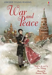 War and Peace: Young Reading Edition (Tolstoy - Retold by Mary Sebag-Montefiore)