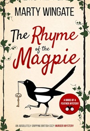 THE RHYME OF THE MAGPIE an Absolutely Gripping British Cozy Murder Mystery (Birds of a Feather Myste (WINGATE, MARTY)