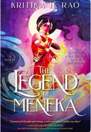 The Legend of Meneka (Kritika H. Rao)