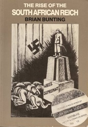 The Rise of the South African Reich (Brian Bunting)