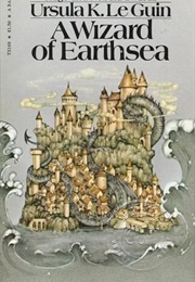 A Fantasy Novel (A Wizard of Earthsea)
