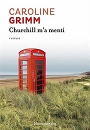 Churchill M&#39;a Menti (Caroline Grimm)