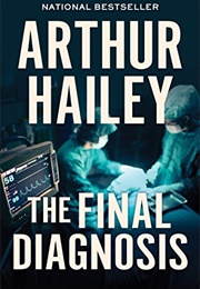 The Final Diagnosis (Arthur Hailey)