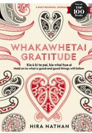 Whakawhetai: Gratitude (Hira Nathan)