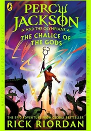 Percy Jackson and the Chalice of the Gods (Rick Riordan)