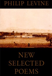 New Selected Poems Philip Levine (Levine, Philip)