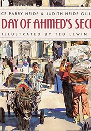 The Day of Ahmed&#39;s Secret (Florence H. Parry)