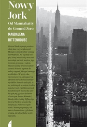 Nowy Jork: Od Mannahatty Do Ground Zero (Magdalena Rittenhouse)