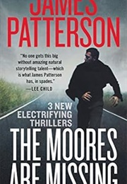 The Moores Are Missing (James Patterson)