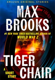 Tiger Chair (Max Brooks)