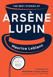 The Best Stories of Arsene Lupin (Maurice Leblanc)