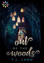 Out of the Woods (T.J. Land)