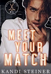 Meet Your Match (Kandi Steiner)