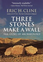 Three Stones Make a Wall (Cline, Eric H.)