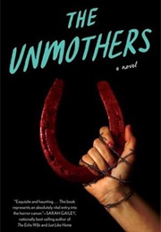 The Unmothers (Leslie J. Anderson)