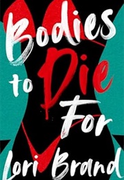 Bodies to Die for (Lori Brand)