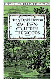 Walden; Or, Life in the Woods (Henry David Thoreau)