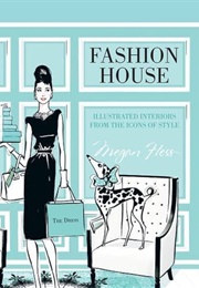 Fashion House (Megan Hess)