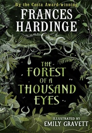 The Forest of a Thousand Eyes (Frances Hardinge)