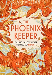 Phoenix Keeper (S. A. MacLean)