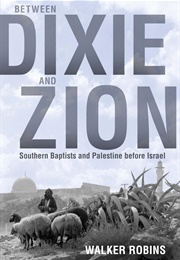 Between Dixie and Zion (Walker Robins)