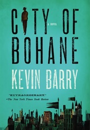 City of Bohane (Kevin Barry)