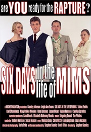 Six Days in the Life of Mims (2004)