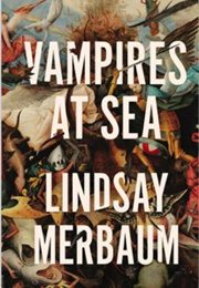 Vampires at Sea (Lindsay Merbaum)