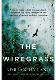 The Wiregrass (Adrian Hyland)