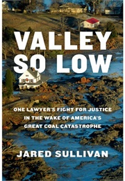 Valley So Low (Jared Sullivan)