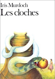 Les Cloches (Iris Murdoch)