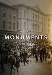 How the Monuments Came Down (2021)