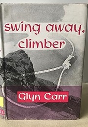 Swing Away, Climber (Glyn Carr  [Showell Styles])