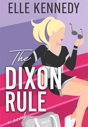 The Dixon Rule (Elle Kennedy)