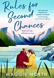 Rules for Second Chances (Maggie North)