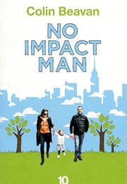 No Impact Man (Colin Beavan)