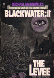 Blackwater 2 - The Levee (Michael Mcdowell)