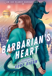 Barbarian&#39; Heart (Ruby Dixon)