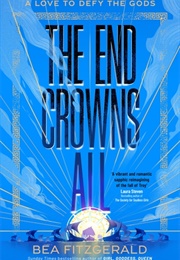 The End Crowns All (Bea Fitzgerald)