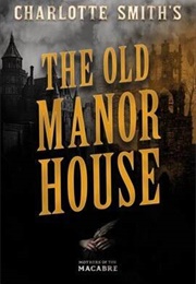 The Old Manor House (Charlotte Smith)