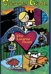 Uptown Girl: The Lazarus Heart (Bob Lipski)