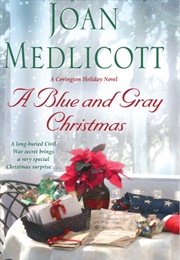 A Blue and Gray Christmas (Joan Medicott)