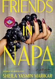 Friends in Napa (Sheila Yasmin Marikar)