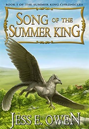 Song of the Summer King: Book I of the Summer King Chronicles (Owen, Jess E.)