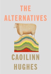 The Alternatives (Caoilinn Hughes)