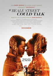 If Beale Street Could Talk - Barry Jenkins (2018)