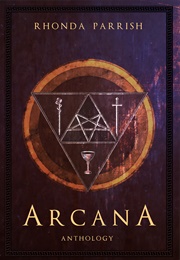 Arcana (Rhonda Parrish)